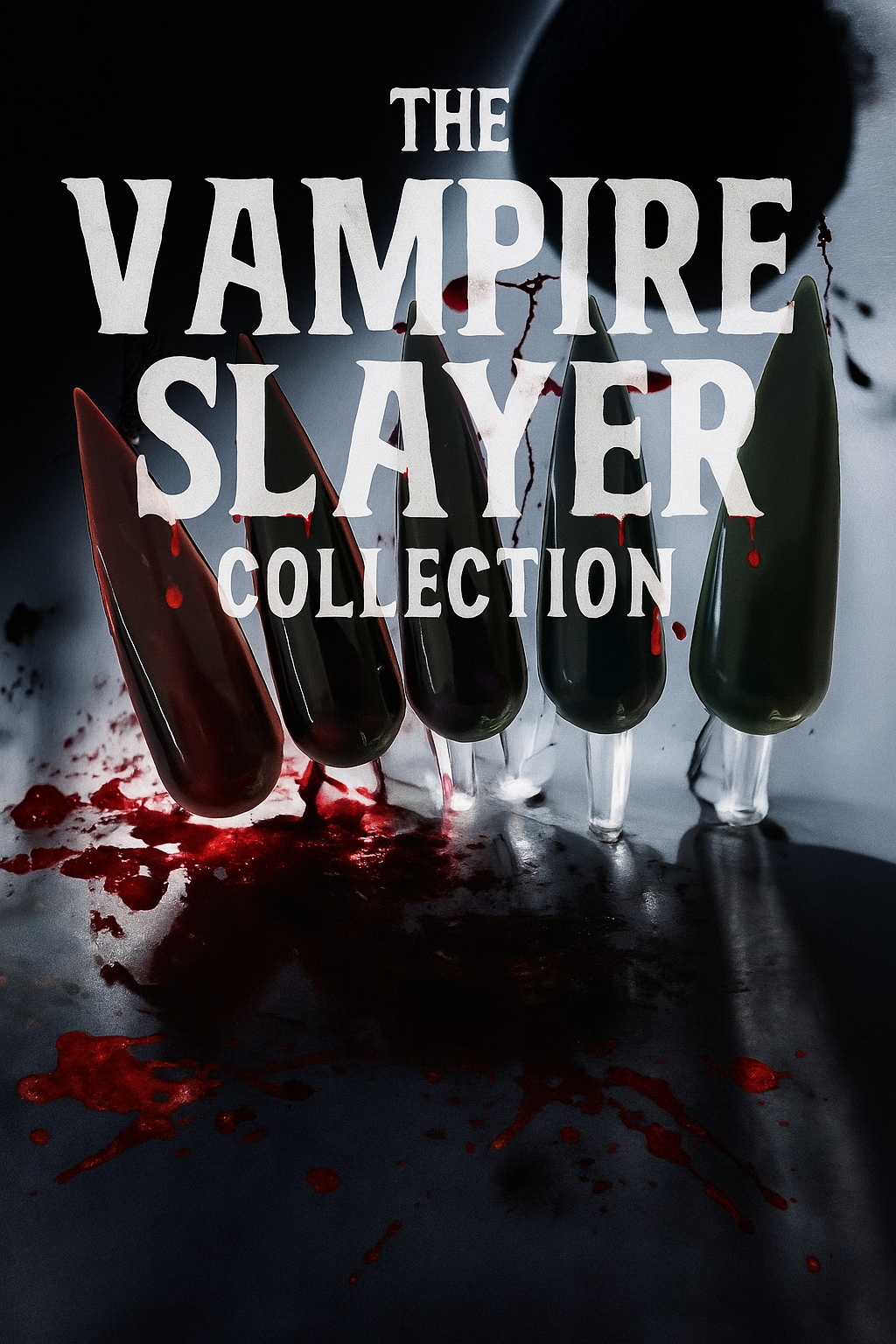 Vampire Slayer Collection – Cut The Crap - Nail Supplies