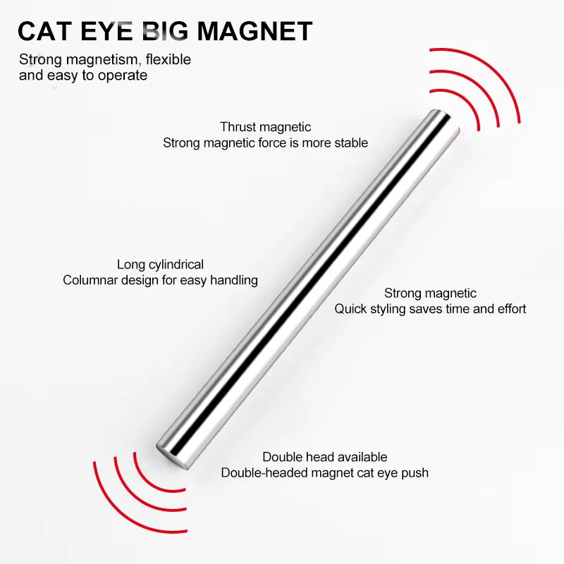 Cat Eye Magnet Pole - Strong
